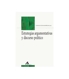 ESTRATEGIAS ARGUMENTATIVAS Y DISCURSO POLITICO