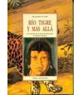 RIO TIGRE Y MAS ALLA T 16