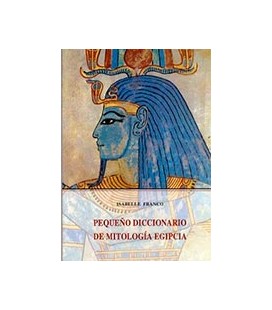 PEQUEÑO DIC MITOLOGIA EGIPCIA