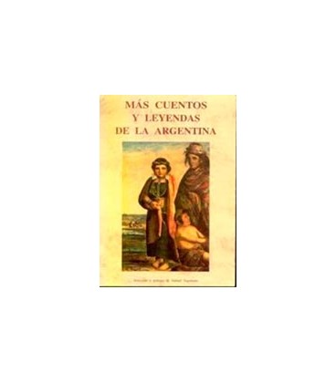 MAS CUENTOS LEYENDAS ARGENTINA