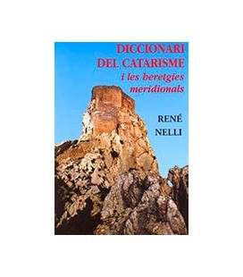 DICCIONARI DEL CATARISME I LES HERETGIES MERIDIONALS RUSTICA