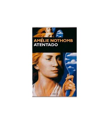 ATENTADO AMELIE NOTHOMB CIRCE 2º EDICION