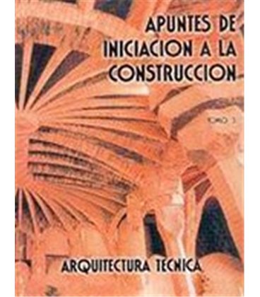 APUNTES INICIACION CONSTRUCCION T III