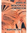APUNTES INICIACION CONSTRUCCION T III