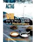 ACTAS VII REUNION DE FORO CIENTIFICO SOBRE PESCA ESPAÑOLA MEDITERRANEO