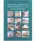 TEMAS DE COMPOSICION ARQUITECTONICA TOMO 12 ARQUITECTURA Y ETICA