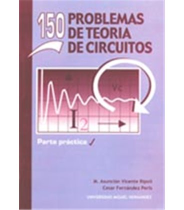 150 PROBLEMAS TEORIA CIRCUITOS