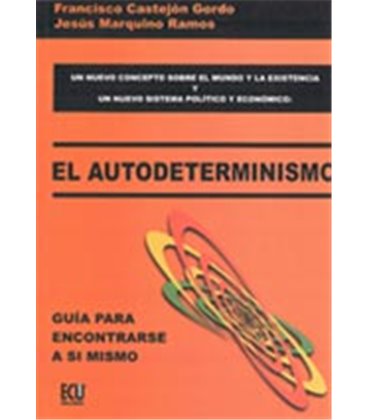 AUTODETERMINISMO GUIA PARA ENCONTRARSE