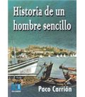 HISTORIA DE UN HOMBRE SENCILLO