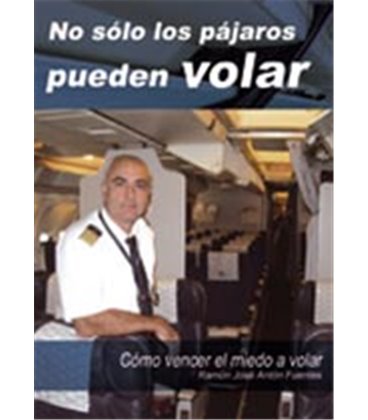 NO SOLO LOS PAJAROS PUEDEN VOLAR