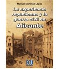 EXPERIENCIA REPUBLICANA Y LA GUERRA CIVIL EN ALICANTE
