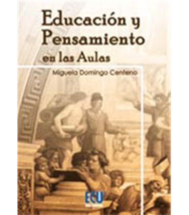 EDUCACION Y PENSAMIENTO EN LAS AULAS