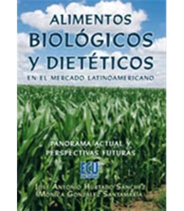 ALIMENTOS BIOLOGICOS Y DIETETICOS EN EL MERCADO LATINOAMERICANO