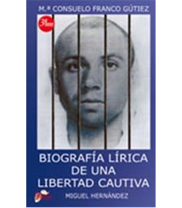 BIOGRAFIA LIRICA DE UNA LIBERTAD CAUTIVA 3ED