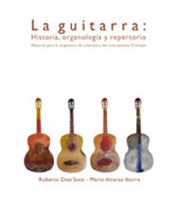 GUITARRA HISTORIA ORGANOLOGIA Y REPERTORIO