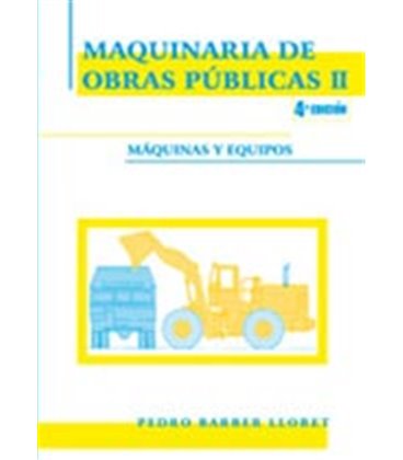 MAQUINARIA DE OBRAS PUBLICAS II 4 ED