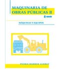 MAQUINARIA DE OBRAS PUBLICAS II 4 ED