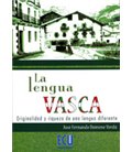 LENGUA VASCA ORIGINALIDAD Y RIQUEZA DE UNA LENGUA DIFERENTE
