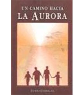 UN CAMINO HACIA LA AURORA