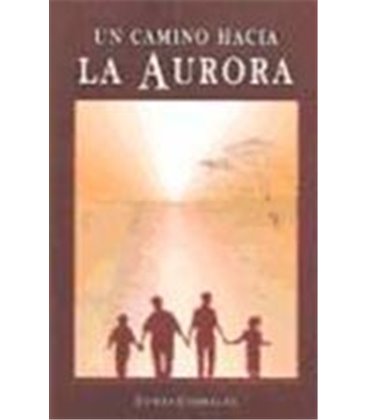 UN CAMINO HACIA LA AURORA