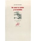DE TODO LO VISIBLE Y LO INVISIBLE