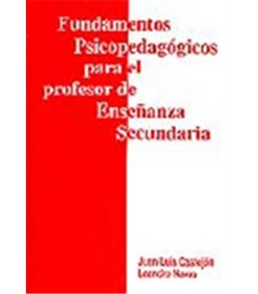 FUNDAMENTOS PSICOPEDAGOGICOS PARA EL PROFESOR DE LA ENSEÑANZA SECUNDAR