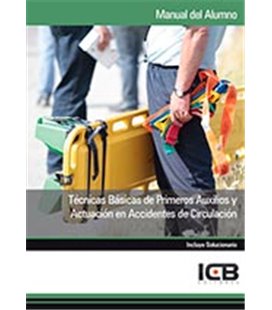 TECNICAS BASICAS DE PRIMEROS AUXILIOS Y ACTUACION EN ACCIDENTES