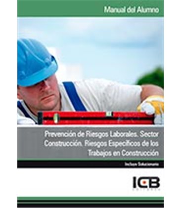 PREVENCION DE RIESGOS LABORALES SECTOR CONSTRUCCION CONSTRUCCION