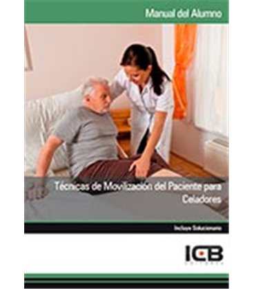 TECNICAS DE MOVILIZACION DEL PACIENTE PARA CELADORES