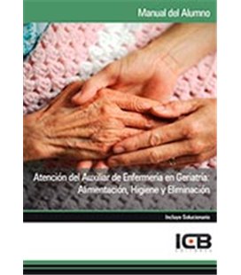 ATENCION DEL AUXILIAR DE ENFERMERIA EN GERIATRIA ALIMENTACION HIGIEN