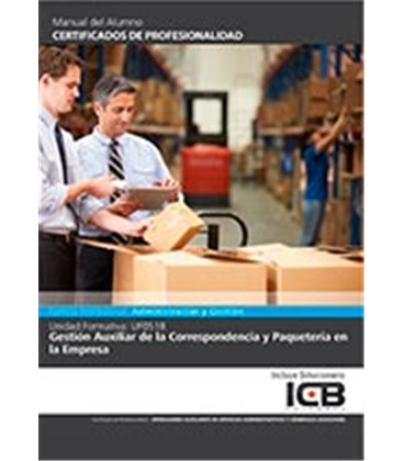 GESTION AUXILIAR DE LA CORRESPONDENCIA Y PAQUETERIA EN LA EMPRESA
