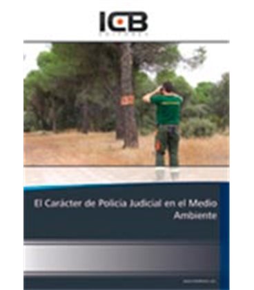 CARACTER DE POLICIA JUDICIAL EN EL MEDIO AMBIENTE