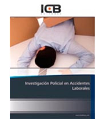 INVESTIGACION POLICIAL EN ACCIDENTES LABORALES