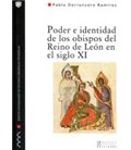 PODER E IDENTIDAD DE LOS OBISPOS DEL REINO DE LEON EN EL SIGLO XI (103