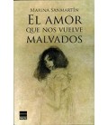 AMOR QUE NOS VUELVE MALVADOS,EL