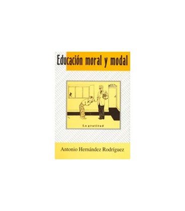 EDUCACION MORAL Y MODAL
