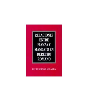RELACIONES ENTRE FIANZA Y MANDATO EN DER