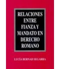 RELACIONES ENTRE FIANZA Y MANDATO EN DER