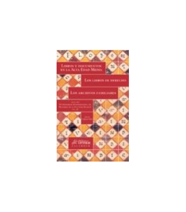 LIBROS Y DOCUMENTOS EN LA ALTA EDAD MEDIA LOS LIBROS DE DERECHO