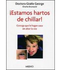 ESTAMOS HARTOS DE CHILLAR
