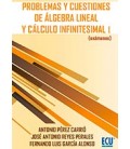 PROBLEMAS Y CUESTIONES DE ALGEBRA LINEAL Y CALCULO INFINETESIMAL I EXM