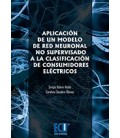APLICACION DE UN MODELO DE RED NEURONAL NO SUPERVISADO