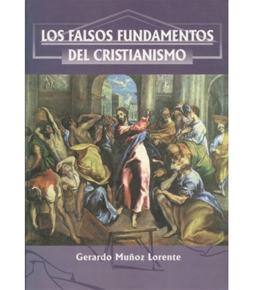 FALSOS FUNDAMENTOS DEL CRISTIANISMO