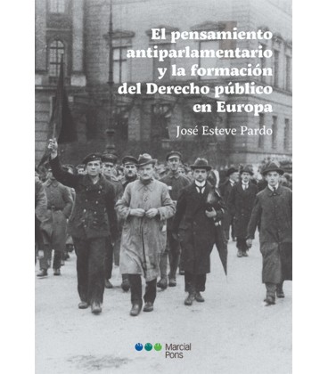 PENSAMIENTO ANTIPARLAMENTARIO Y LA FORMACION DERECHO PUBLICO EN EUROPA