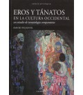 EROS Y TANATOS EN LA CULTURA OCCIDENTAL