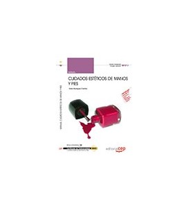 MANUAL CUIDADOS ESTETICOS DE MANOS Y PIES IMPP0108 CERTIFICADOS DE