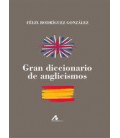 GRAN DICCIONARIO DE ANGLICISMOS