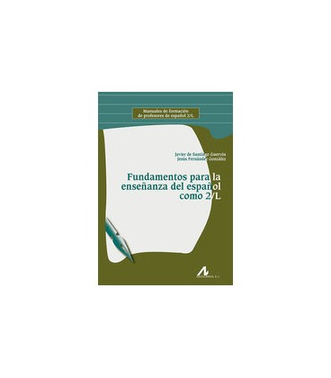 FUNDAMENTOS PARA LA ENSEÑANZA DEL ESPAÑOL COMO 2/L