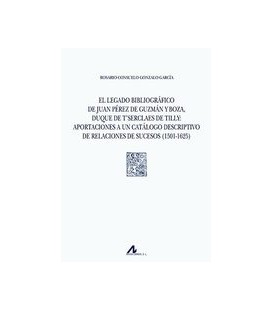LEGADO BIBLIOGRAFICO DE JUAN PEREZ DE GUZMAN Y BOZA DUQUE T SERCLAES