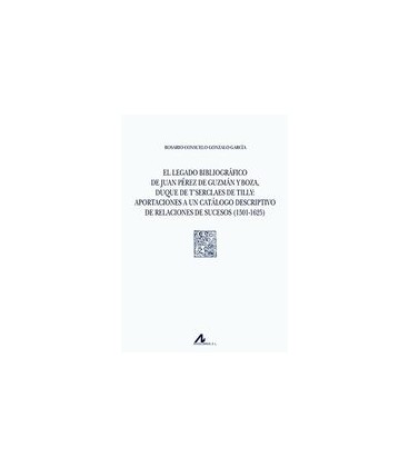 LEGADO BIBLIOGRAFICO DE JUAN PEREZ DE GUZMAN Y BOZA DUQUE T SERCLAES